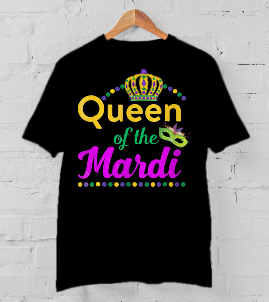 Queen Of The Mardi Gras With Crown And Mask T-Shirt