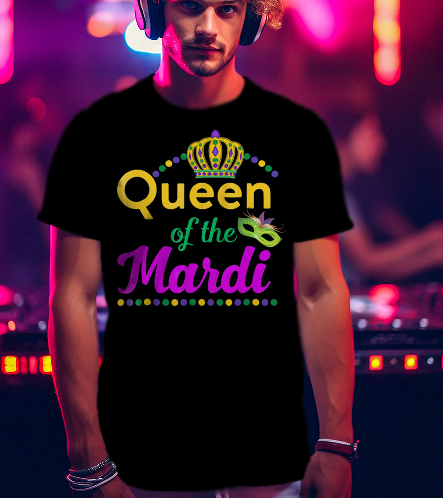 Queen Of The Mardi Gras With Crown And Mask T-Shirt