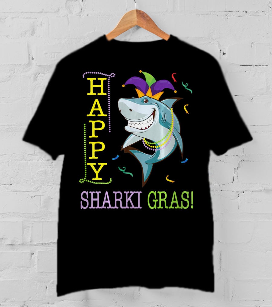 HAPPY SHARKI GRAS T-Shirt
