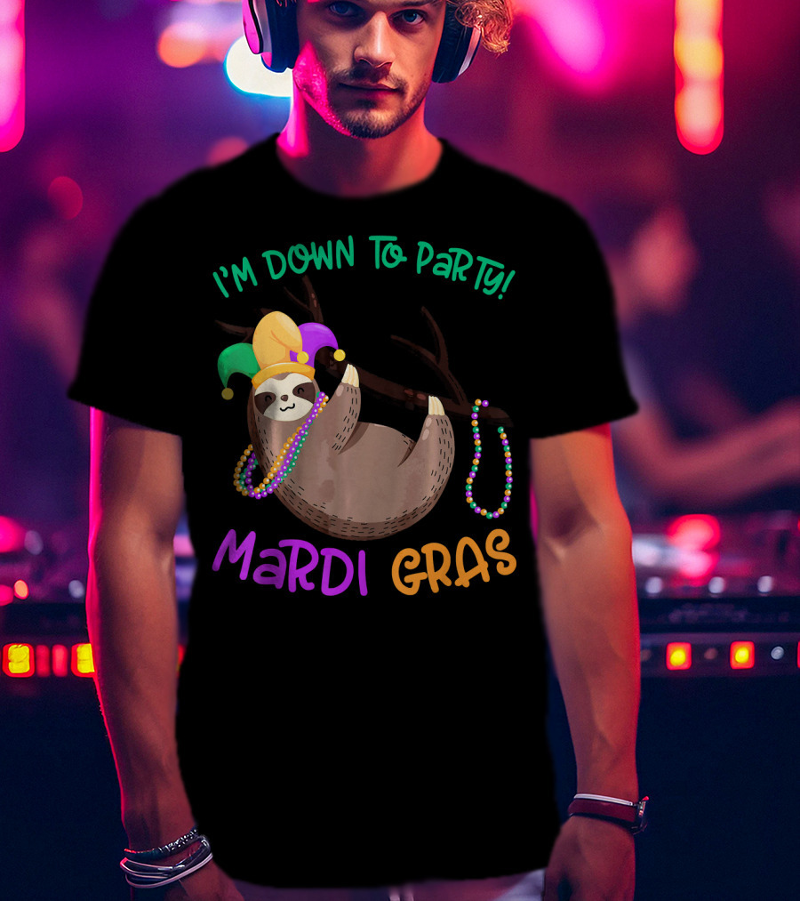 I'M Down To Party Mardi Gras Sloth With Beads And Jester Hat T-Shirt