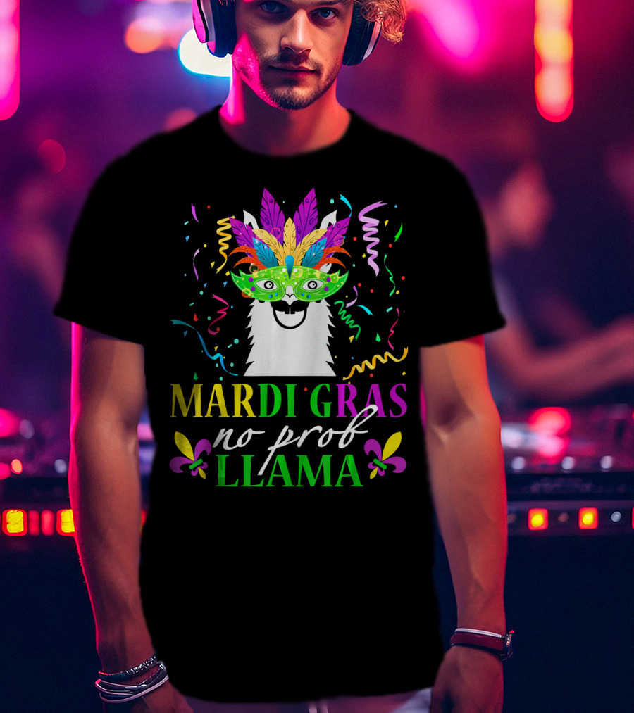 Mardi Gras No Prob Llama Colorful Celebration Mask And Confetti T-Shirt