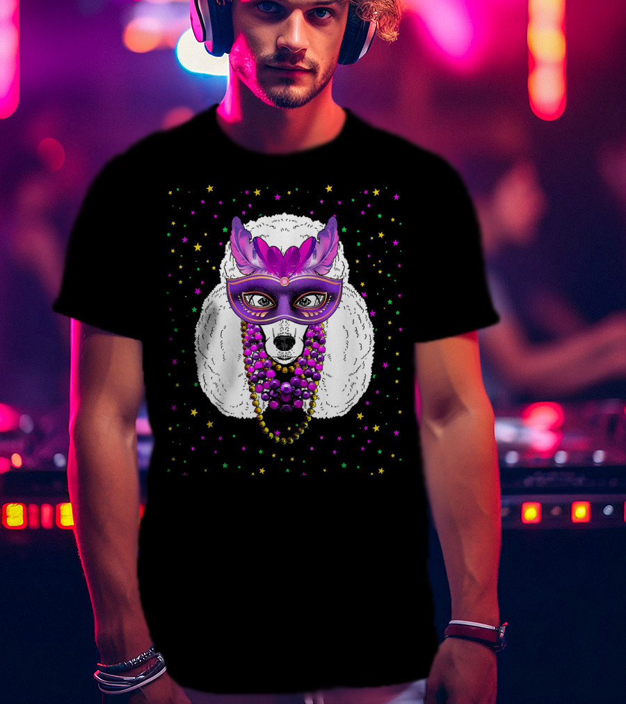 Mardi Gras Poodle With Funny Beads And Masquerade Mask T-Shirt