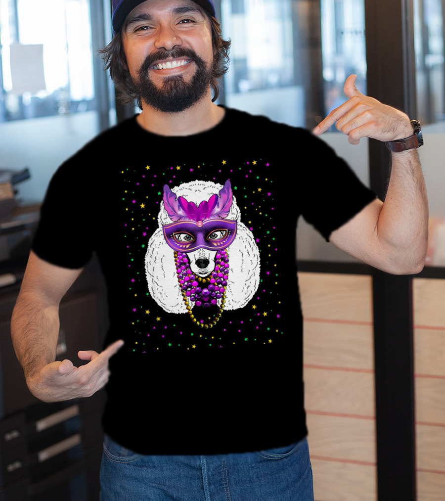 Mardi Gras Poodle With Funny Beads And Masquerade Mask T-Shirt