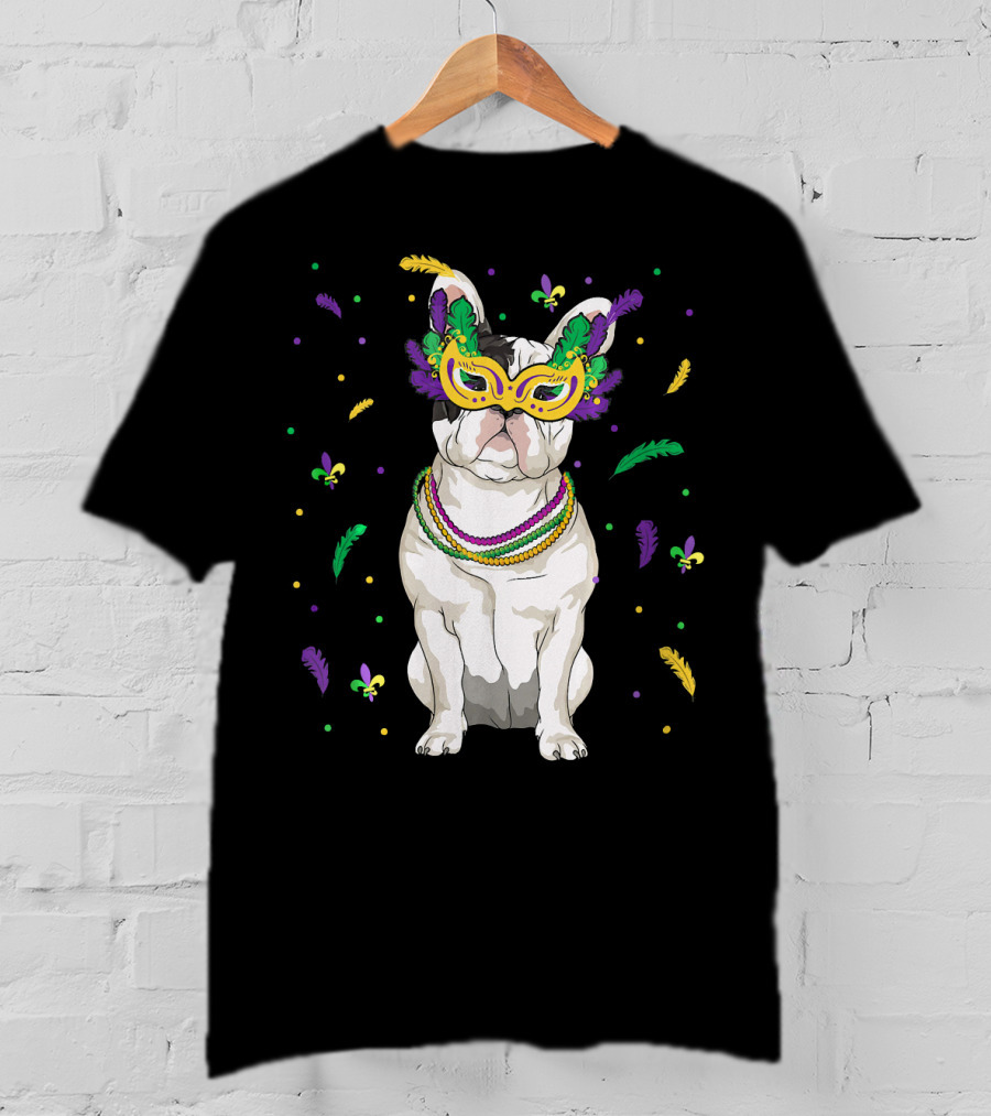 Mardi Gras French Bulldog Mask Beads Fleur-de-Lis Feathers T-Shirt