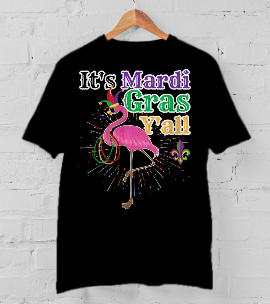 Flamingo It's Mardi Gras Y'all With Beads And Fleur-de-lis T-Shirt