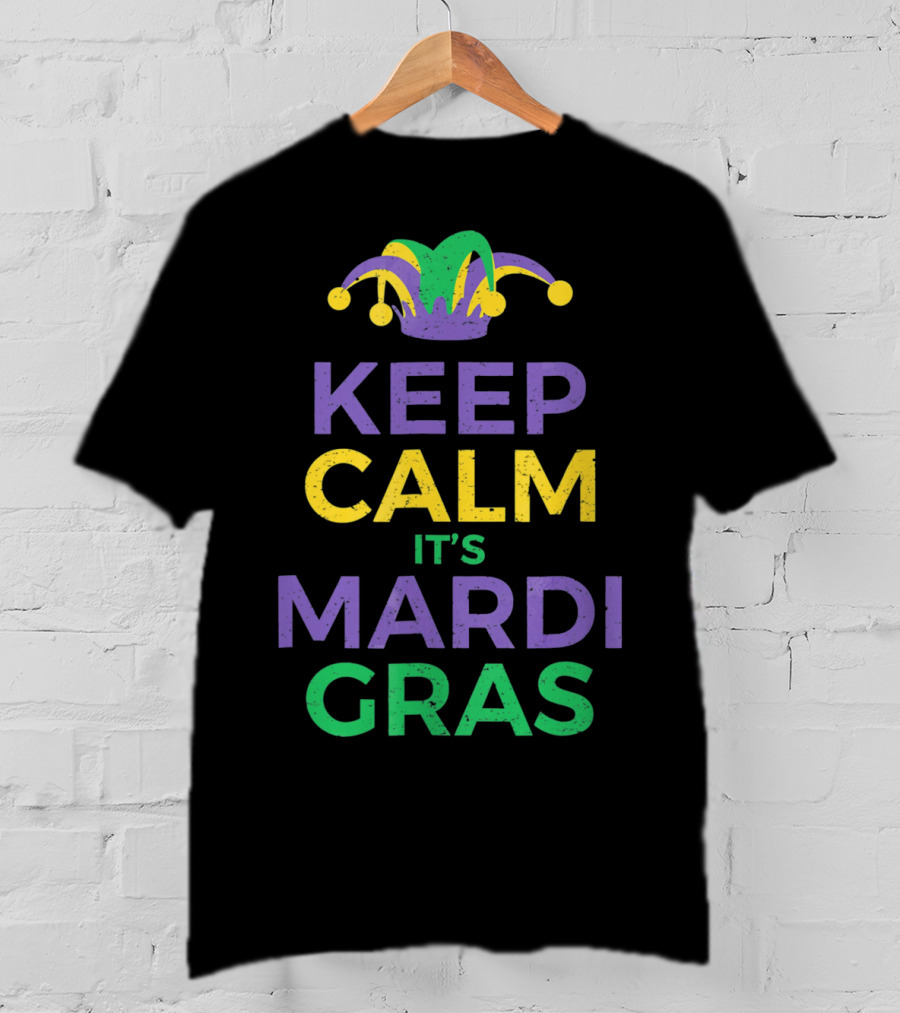 Keep Calm It's Mardi Gras Joker Hat Party T-Shirt