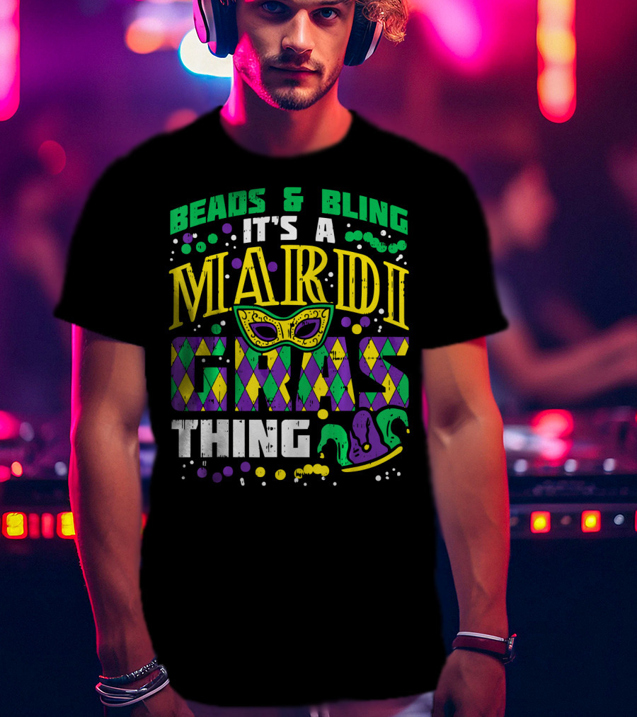 Beads And Bling It's A Mardi Gras Thing With Mask And Jester Hat T-Shirt