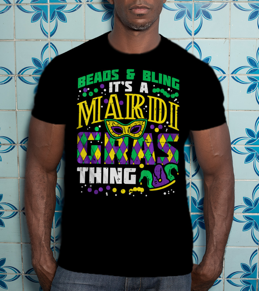Beads And Bling It's A Mardi Gras Thing With Mask And Jester Hat T-Shirt
