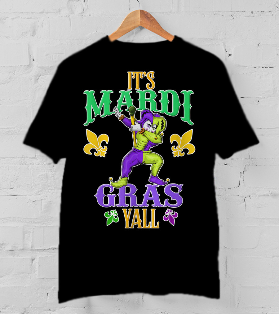 It's Mardi Gras Y'all Dabbing Jester Fleur De Lis T-Shirt