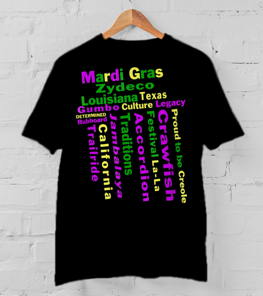 Mardi Gras Zydeco Louisiana Texas Gumbo Culture Traditions Accordion Crawfish Trailride Jambalaya Creole T-Shirt