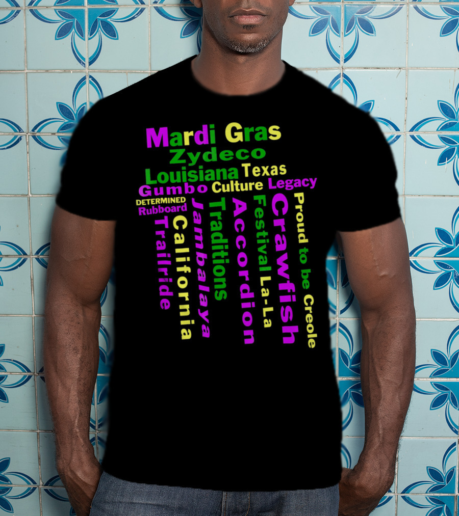 Mardi Gras Zydeco Louisiana Texas Gumbo Culture Traditions Accordion Crawfish Trailride Jambalaya Creole T-Shirt