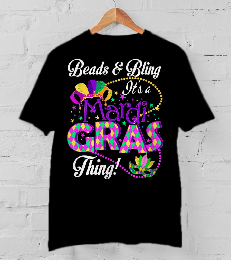 Beads And Bling It's A Mardi Gras Thing Colorful Crown And Mask T-Shirt