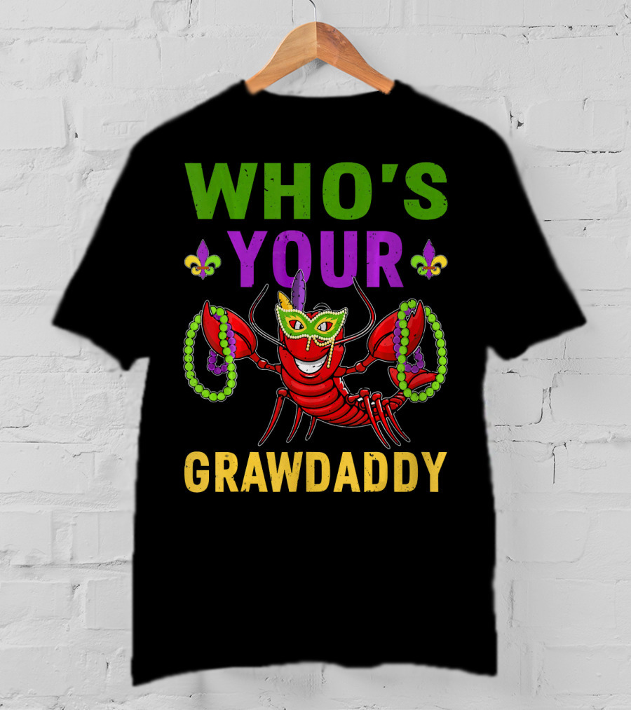 Crawfish Mardi Gras Who's Your Crawdaddy Beads And Mask T-Shirt