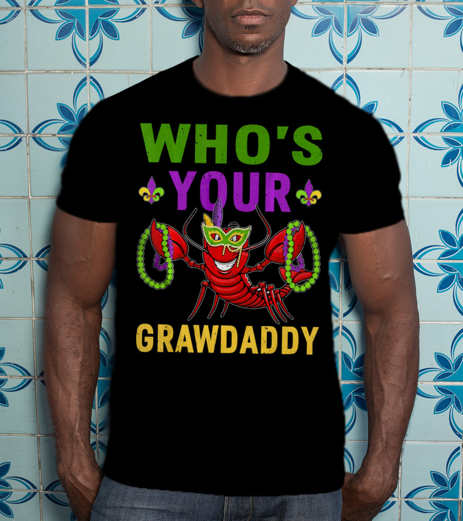 Crawfish Mardi Gras Who's Your Crawdaddy Beads And Mask T-Shirt