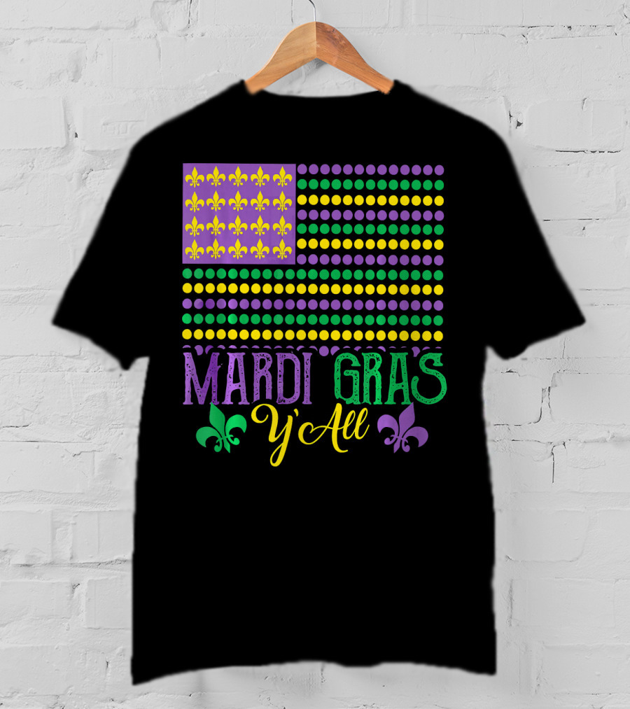 Mardi Gras Y'all American Style Flag Fleur-de-Lis T-Shirt