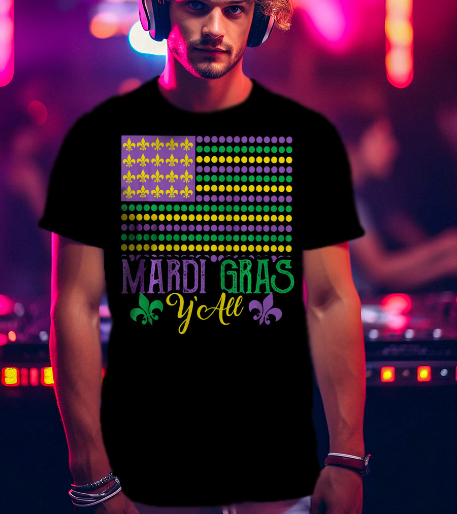 Mardi Gras Y'all American Style Flag Fleur-de-Lis T-Shirt