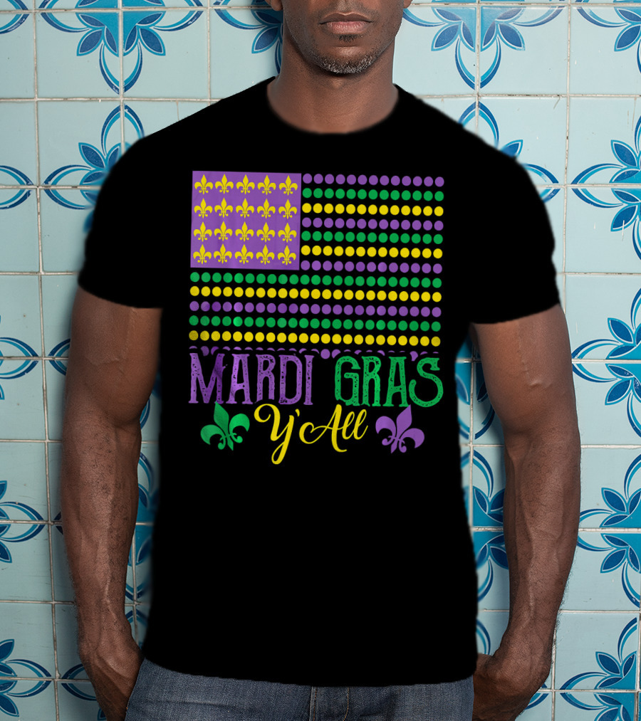 Mardi Gras Y'all American Style Flag Fleur-de-Lis T-Shirt
