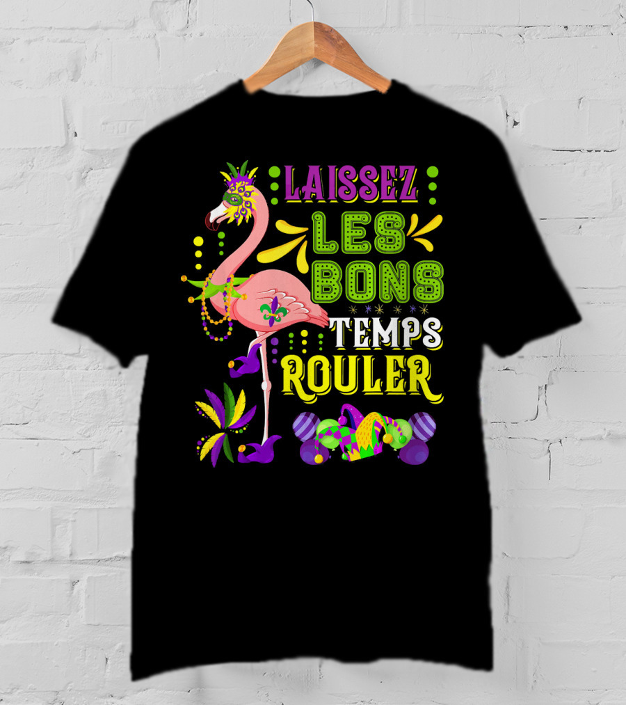 LAISSEZ LES BONS TEMPS ROULER Flamingo Mardi Gras Beads T-Shirt