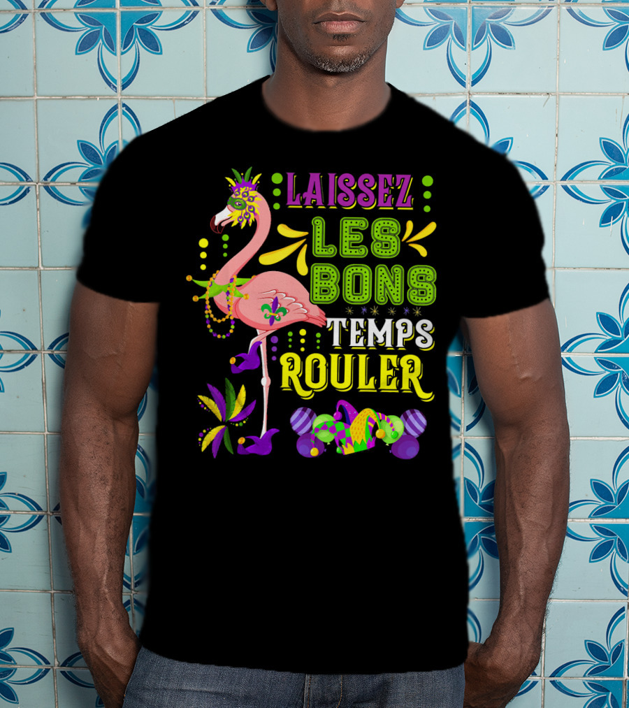 LAISSEZ LES BONS TEMPS ROULER Flamingo Mardi Gras Beads T-Shirt