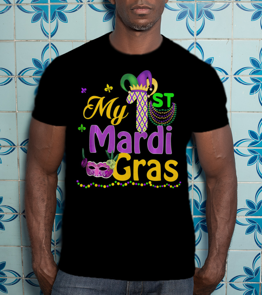 My 1st Mardi Gras Mask Beads Celebratory T-Shirt