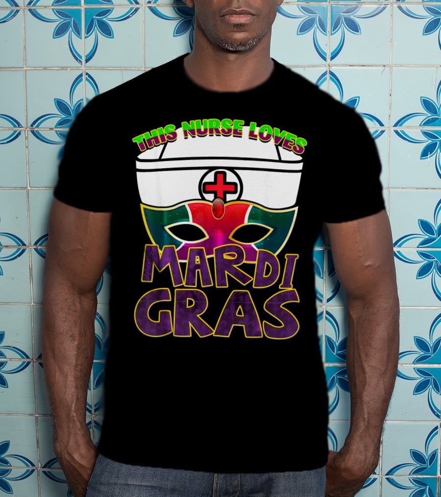 This Nurse Loves Mardi Gras Fat Tuesday Nurse T-Shirt