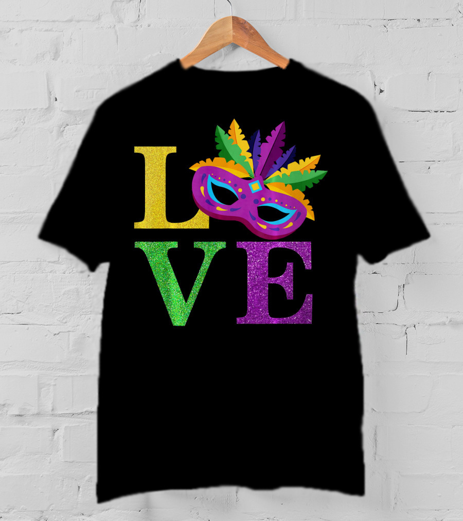 LOVE Mardi Gras Mask Feather Parade Party T-Shirt