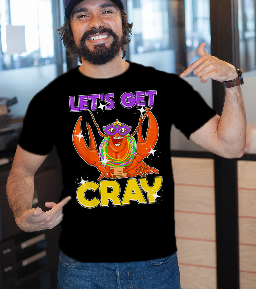 LET'S GET CRAY Mardi Gras Lobster With Beads And Mask T-Shirt