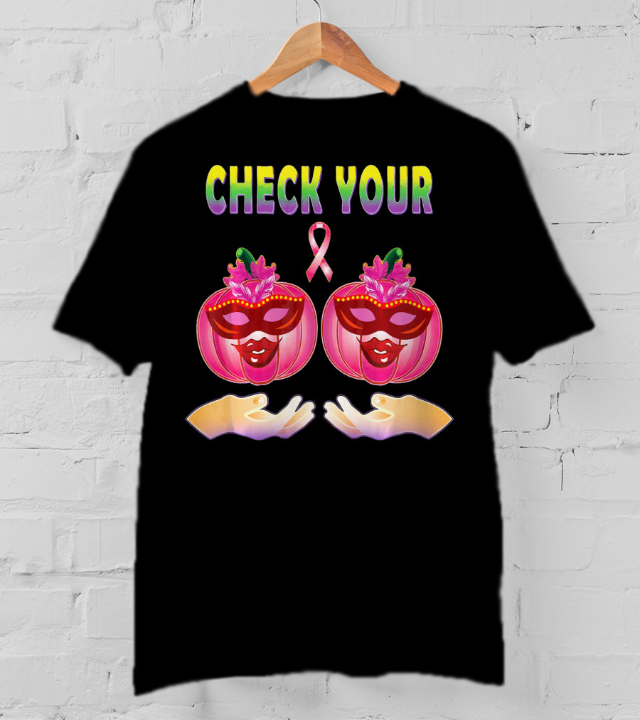 Check Your Pumpkins Breast Cancer Awareness T-Shirt