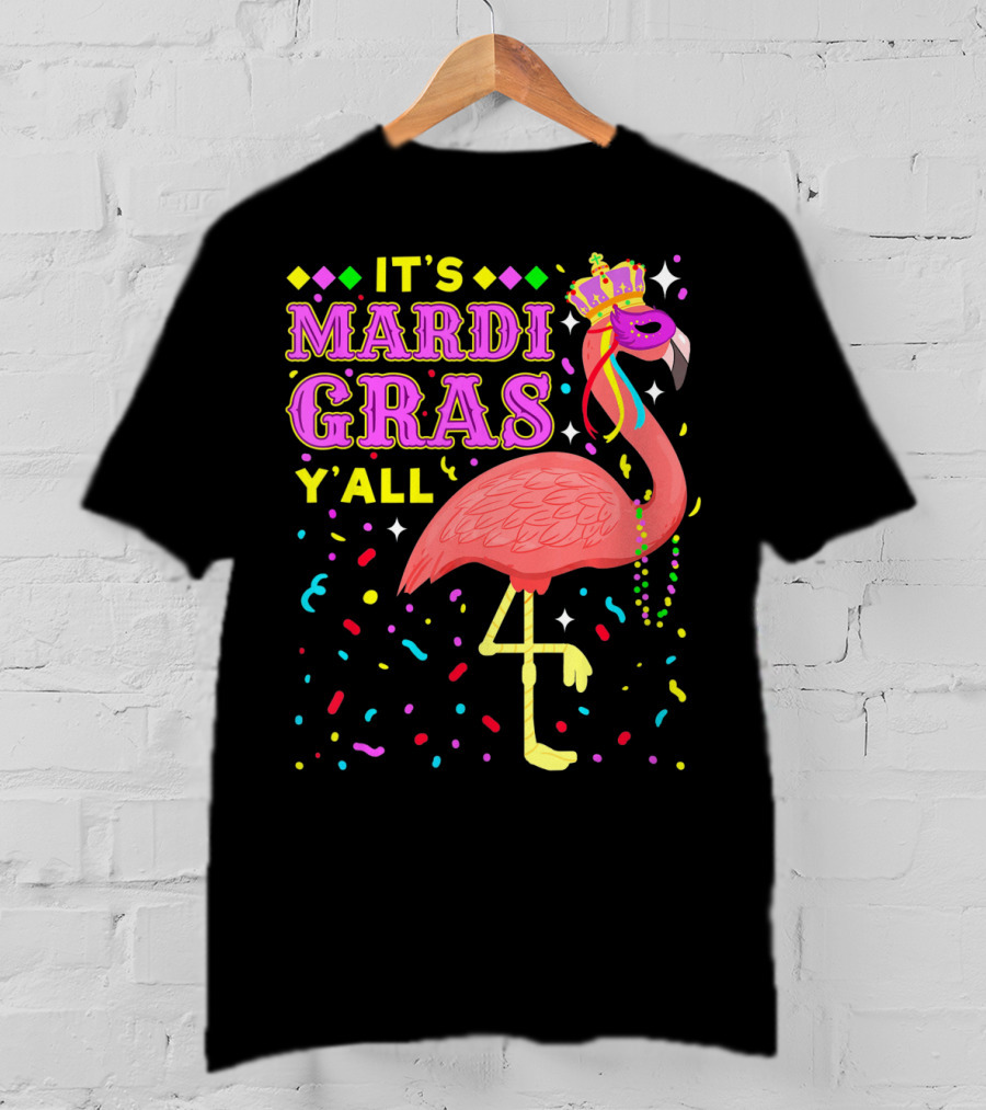It's Mardi Gras Y'all Flamingo With Crown And Beads T-Shirt