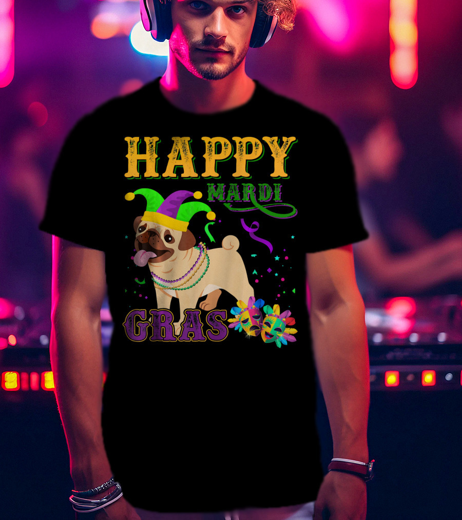 Happy Mardi Gras Pug Dog Costume Party T-Shirt