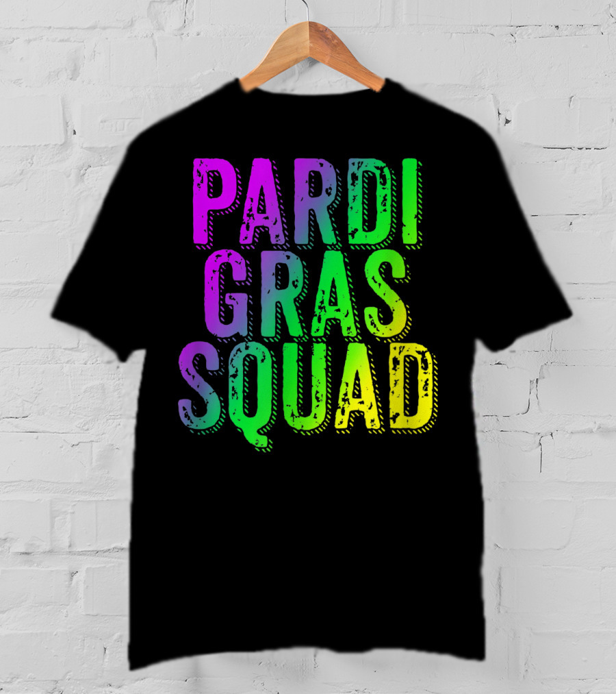 Pardi Gras Squad Matching Mardi Gras Group T-Shirt
