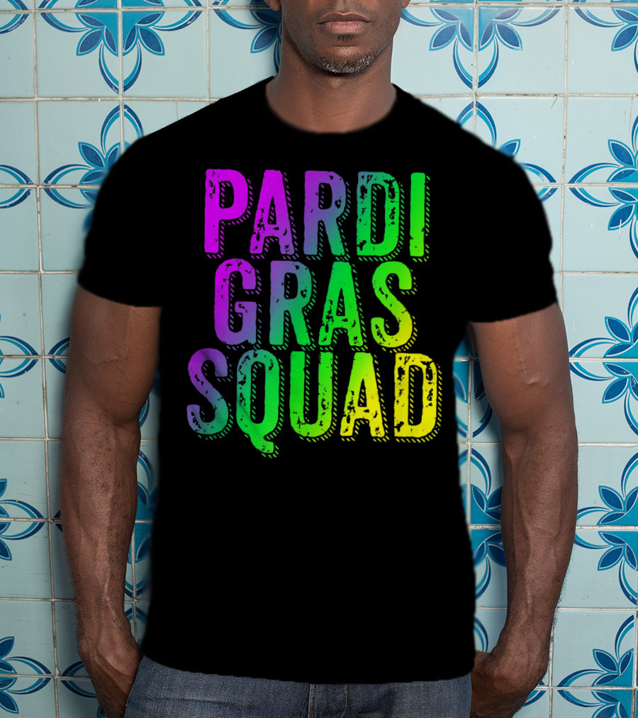 Pardi Gras Squad Matching Mardi Gras Group T-Shirt