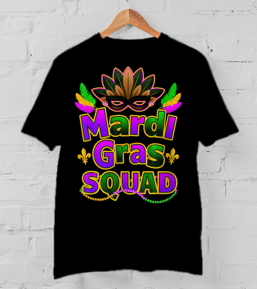 Mardi Gras Squad New Orleans Mask Beads Fleur-de-Lis Festi T-Shirt