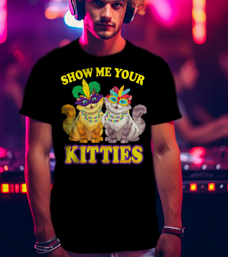 Show Me Your Kitties Mardi Gras Cats With Masks And Beads T-Shirt