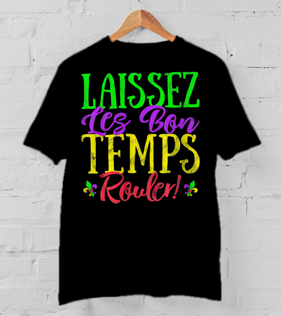 Laissez Les Bon Temps Rouler Mardi Gras Fleur-de-Lis T-Shirt