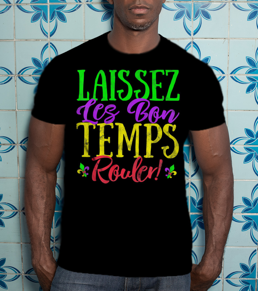 Laissez Les Bon Temps Rouler Mardi Gras Fleur-de-Lis T-Shirt