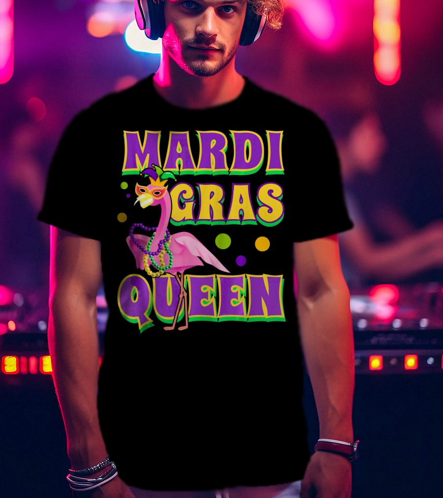 Mardi Gras Queen Fabulous Flamingo Beads And Mask T-Shirt