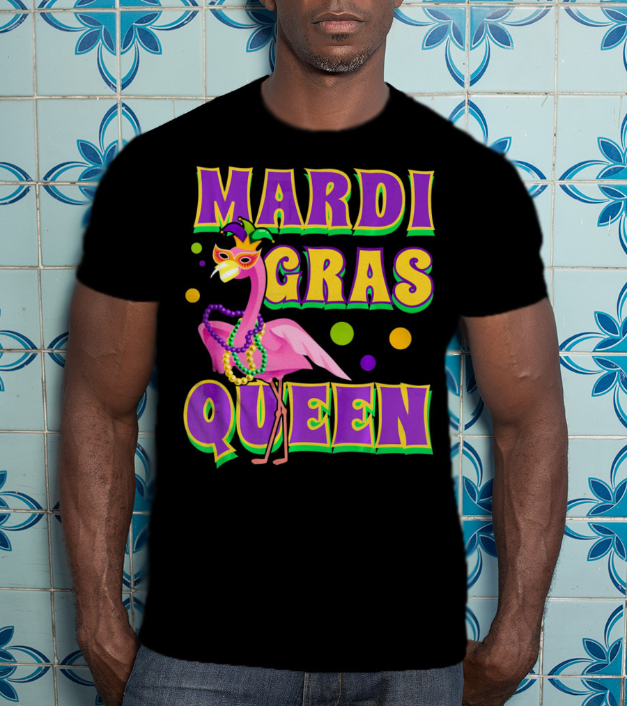 Mardi Gras Queen Fabulous Flamingo Beads And Mask T-Shirt