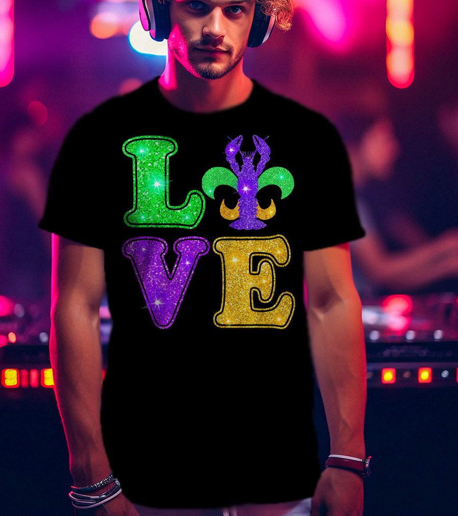 Mardi Gras Love Glitter Fleur De Lis Crawfish T-Shirt