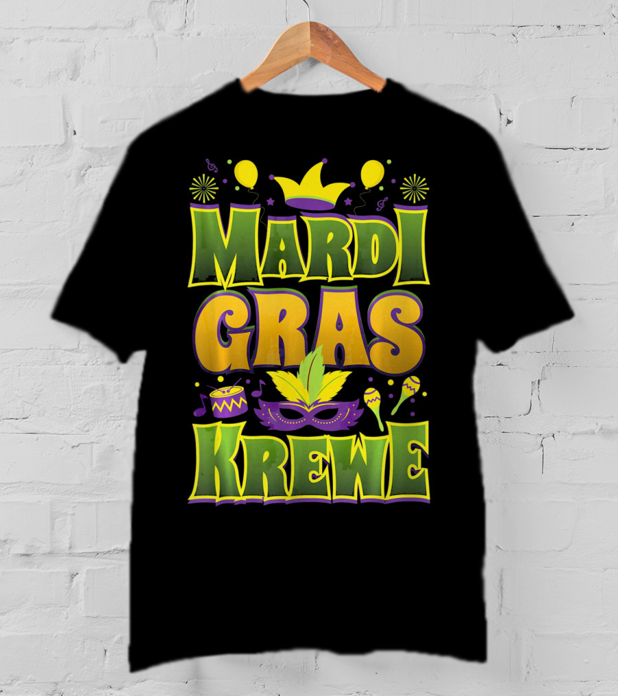 Mardi Gras Krewe Fat Tuesday Celebration With Crown And Mask T-Shirt