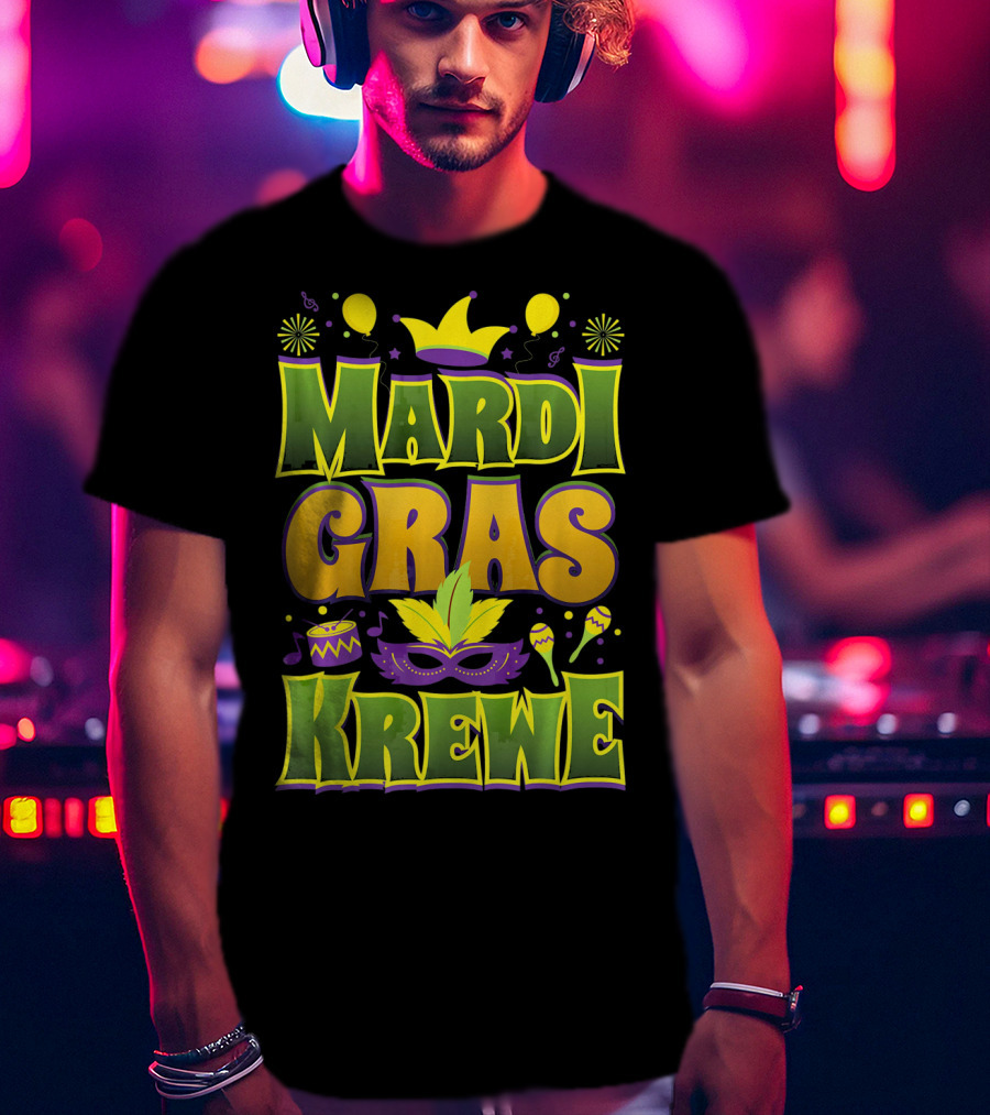 Mardi Gras Krewe Fat Tuesday Celebration With Crown And Mask T-Shirt