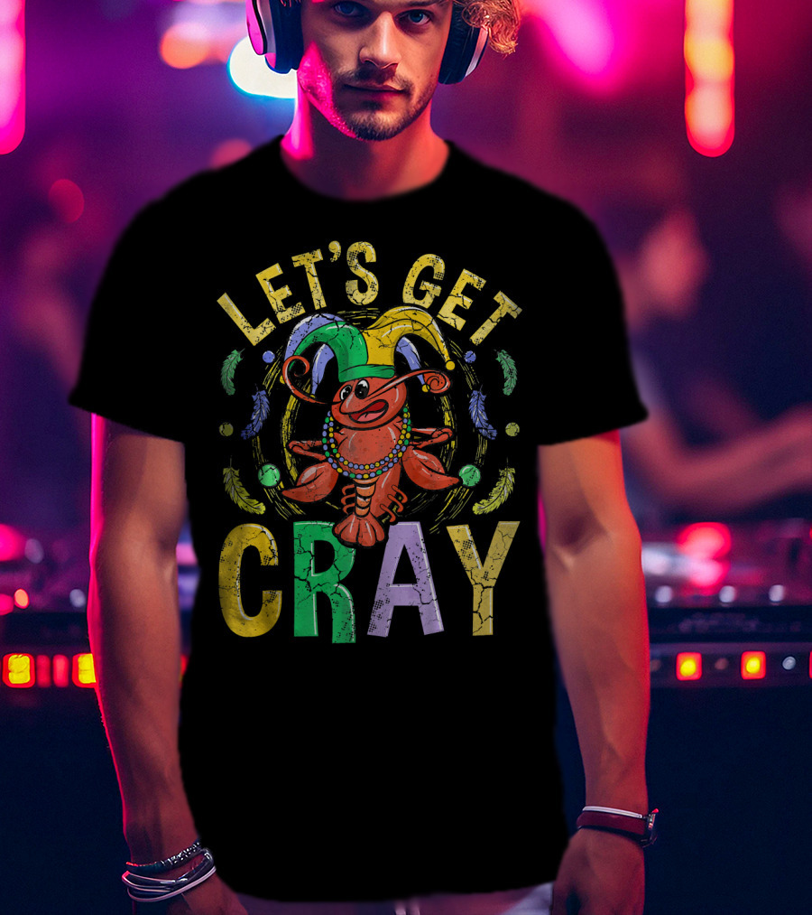Let's Get Cray Mardi Gras Crawfish Jester Beads Feathers T-Shirt