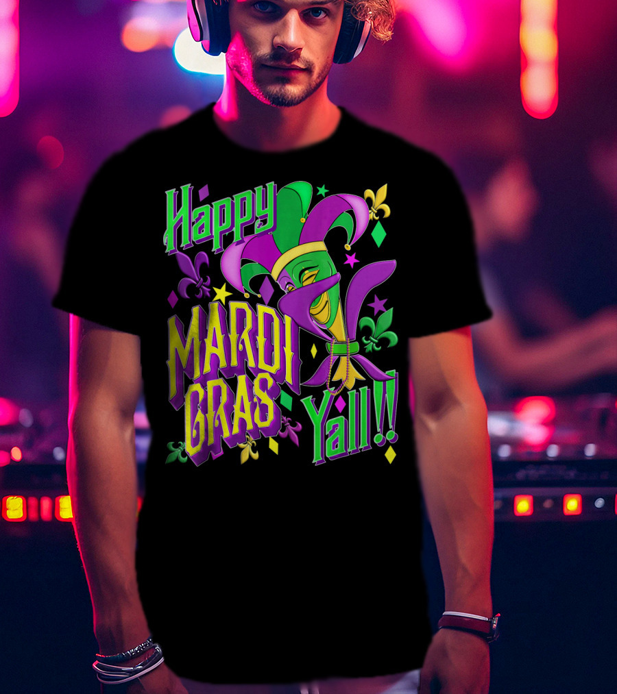 Happy Mardi Gras Yall Jester Mask Fleur De Lis T-Shirt