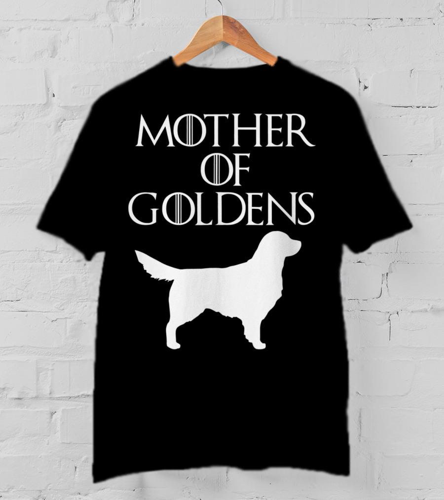 Mother Of Goldens Cute And Unique White T-Shirt