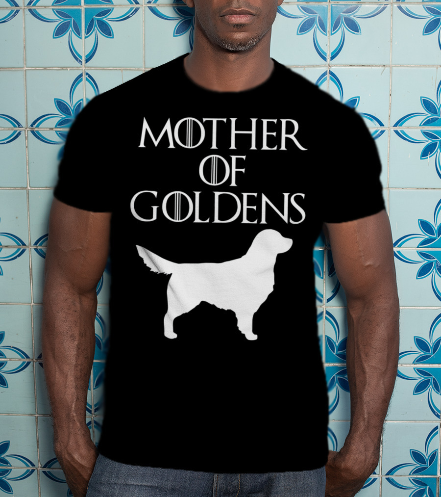 Mother Of Goldens Cute And Unique White T-Shirt