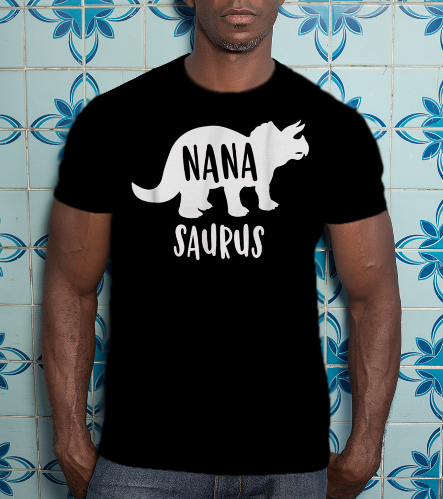 Nanasaurus Funny Dinosaur Nana Saurus Triceratops T-Shirt