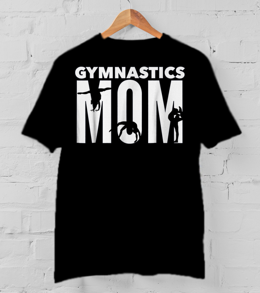 Gymnastics Mom My Daughter Is Athlete Acrobat Fan Proud Parent T-Shirt