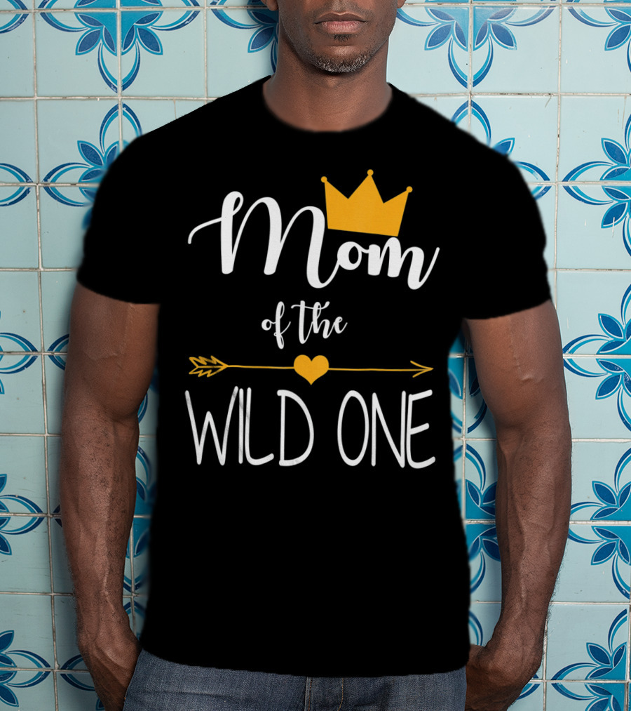 Mom Of The Wild One First Birthday Gold Crown And Arrow T-Shirt