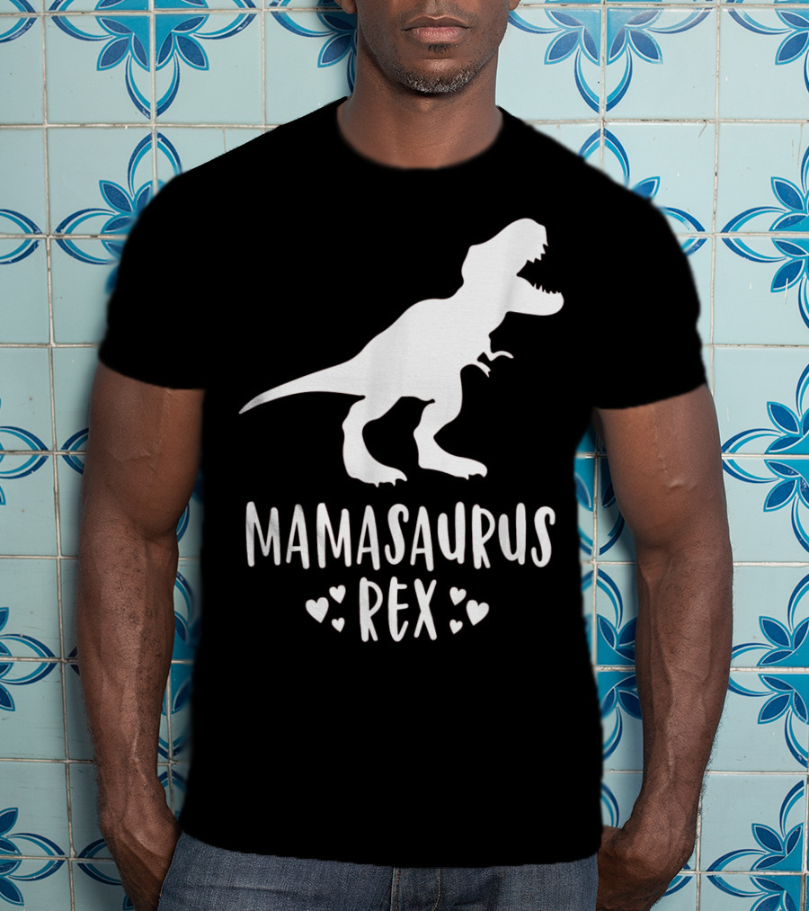 Mamasaurus Rex Mother Dinosaur With Hearts T-Shirt