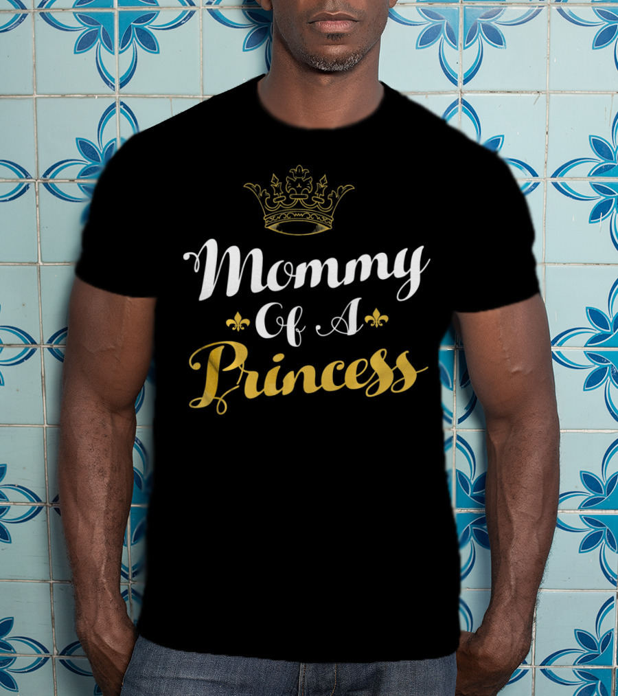 Mommy Of A Princess Crown Fleur-de-Lis Mothe T-Shirt